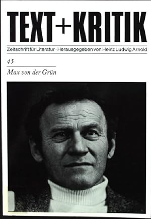 Max von der Grün. Text + Kritik ; H. 45;