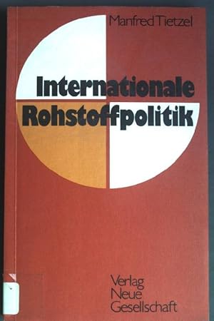 Seller image for Internationale Rohstoffpolitik - Eine Analyse der rohstoffpolitischen Aspekte des Nord-Sd-Dialogs for sale by books4less (Versandantiquariat Petra Gros GmbH & Co. KG)