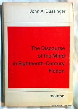 The Discourse Of The Mind In Eighteenth-Century Fiction