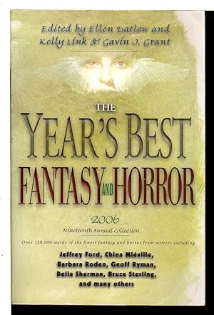 Immagine del venditore per THE YEAR'S BEST FANTASY AND HORROR 2006: Nineteenth Annual Collection. venduto da Bookfever, IOBA  (Volk & Iiams)