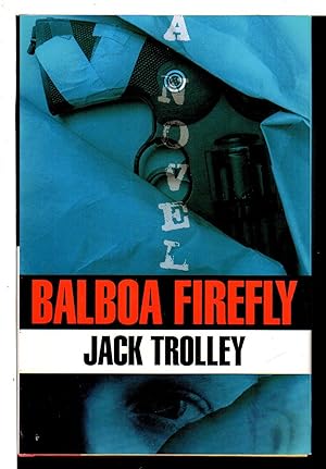 Immagine del venditore per BALBOA FIREFLY. venduto da Bookfever, IOBA  (Volk & Iiams)