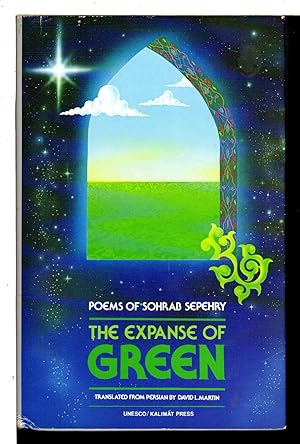 Immagine del venditore per THE EXPANSE OF GREEN: Poems of Sohrab Sepehry. venduto da Bookfever, IOBA  (Volk & Iiams)