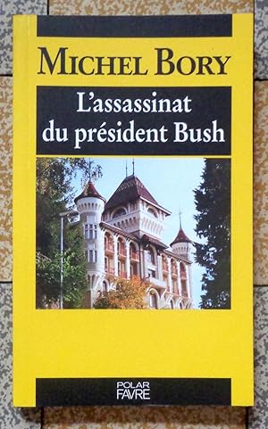 L'assassinat du président Bush