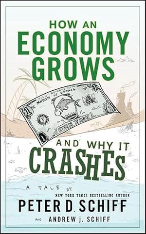Seller image for How an Economy Grows and Why It Crashes (Hardcover) for sale by Grand Eagle Retail