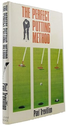 THE PERFECT PUTTING METHOD