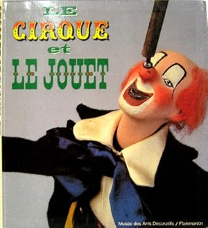 Immagine del venditore per Le Cirque et le Jouet. venduto da Antiquariat Richart Kulbach