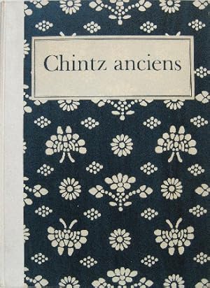 Chintz anciens. Les Cotonnades Imprimées D Asie. Traduit et preface par Robert de Micheaux.