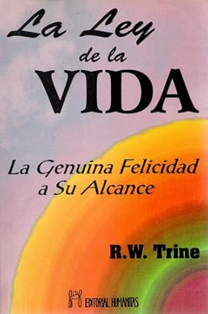 Imagen del vendedor de La ley de la vida. La genuina felicidad a su alcance a la venta por Librera Dilogo