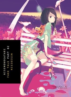 Imagen del vendedor de Nisemonogatari Fake Tale a la venta por GreatBookPrices