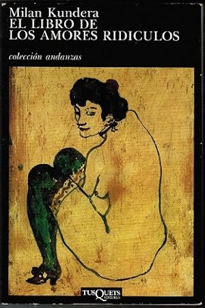 Seller image for El Libro de los Amores Ridiculos (= coleccin andanzas, n 44) for sale by Schrmann und Kiewning GbR