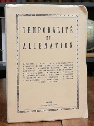 Temporalite et Alienation. Actes du colloque organise par le Centre International d'Etudes Humani...