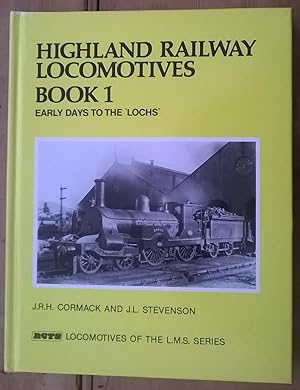 Image du vendeur pour Highland Railway Locomotives: Book 1 - Early Days to the Lochs, Book 2 - The Drummond, Smith & Cumming Classes mis en vente par The Book House  (PBFA)