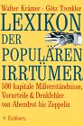 Lexikon der populären Irrtümer : 500 kapitale Missverständnisse, Vorurteile und Denkfehler von Ab...