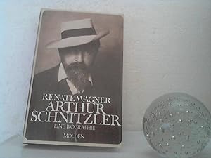 Arthur Schnitzler. - Eine Biographie.