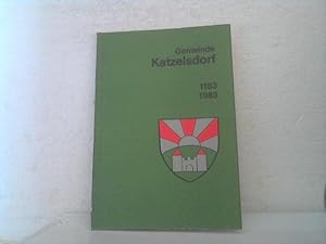 Festschrift der Gemeinde Katzelsdorf zur 800-Jahr-Feier [Achthundert-Jahr-Feier] und Wappenverlei...