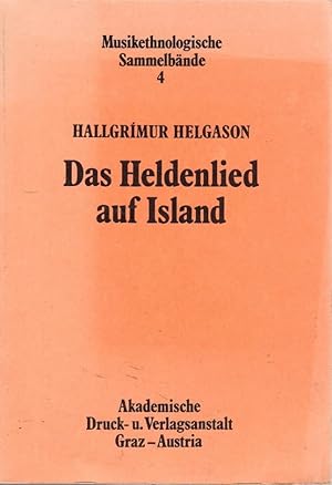 Das Heldenlied auf Island : seine Vorgeschichte, Struktur u. Vortragsform ; e. Beitr. zur älteren...
