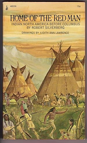 HOME OF THE RED MAN - Indian North America Before Columbus