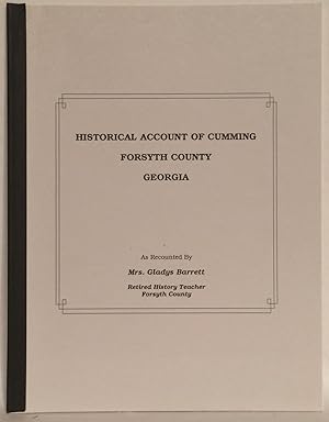 Historical Account of Cumming Forsyth County Georgia.