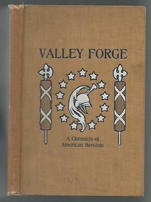 Seller image for Valley Forge A Chronicle of American Heroism for sale by K. L. Givens Books