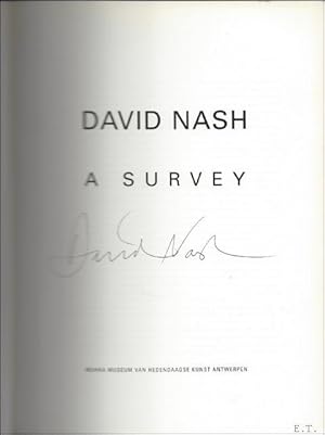 Bild des Verkufers fr David Nash: a survey. SIGNED !! zum Verkauf von BOOKSELLER  -  ERIK TONEN  BOOKS