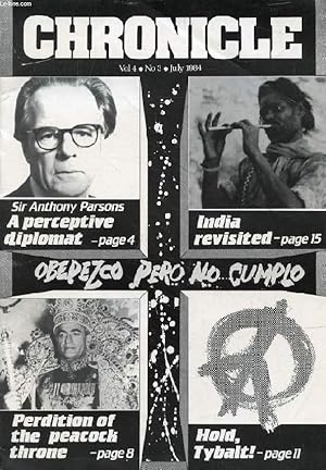 Bild des Verkufers fr CHRONICLE, VOL. 4, N 3, JULY 1984 (Contents: Sir Anthony Parsons, A perecptive diplomat. India revisited. Perdition of the Peacock Throne. Hold Tybalt ! .) zum Verkauf von Le-Livre