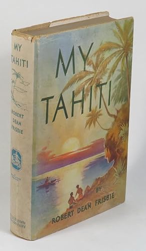 Image du vendeur pour My Tahiti mis en vente par Renaissance Books, ANZAAB / ILAB