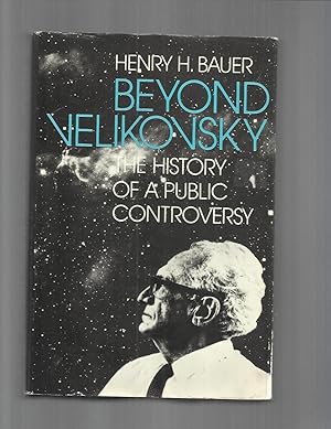 BEYOND VELIKOVSKY: The History Of A Public Controversy