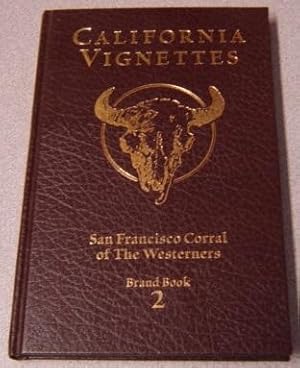 Seller image for California Vignettes, Brand Book 2 (San Francisco Corral of the Westerners) for sale by Books of Paradise