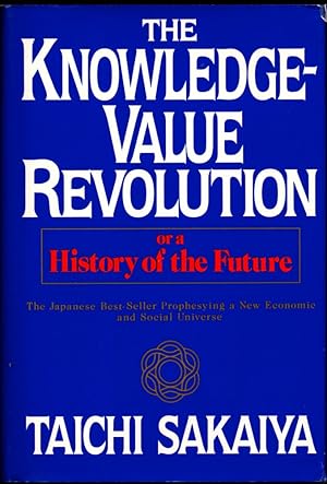 Bild des Verkufers fr The Knowledge-Value Revolution, Or, a History of the Future zum Verkauf von Kenneth Mallory Bookseller ABAA