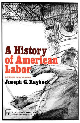 Imagen del vendedor de A History of American Labor (Paperback or Softback) a la venta por BargainBookStores