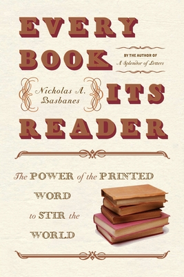 Image du vendeur pour Every Book Its Reader: The Power of the Printed Word to Stir the World (Paperback or Softback) mis en vente par BargainBookStores