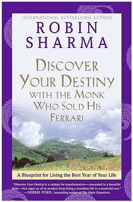 Seller image for Discover Your Destiny with the Monk Who Sold His Ferrari: A Blueprint for Living Your Best Life (Paperback or Softback) for sale by BargainBookStores