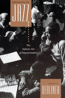 Imagen del vendedor de Thinking in Jazz: The Infinite Art of Improvisation (Paperback or Softback) a la venta por BargainBookStores