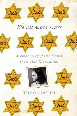 Seller image for We All Wore Stars: Memories of Anne Frank from Her Classmates (Paperback or Softback) for sale by BargainBookStores