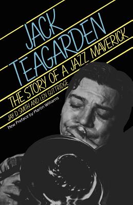 Bild des Verkufers fr Jack Teagarden: The Story of a Jazz Maverick (Paperback or Softback) zum Verkauf von BargainBookStores