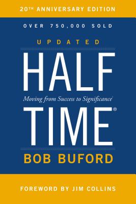 Seller image for Halftime: Moving from Success to Significance (Hardback or Cased Book) for sale by BargainBookStores
