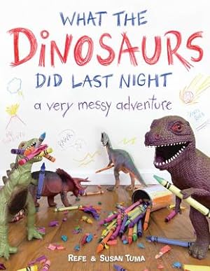 Immagine del venditore per What the Dinosaurs Did Last Night: A Very Messy Adventure (Hardback or Cased Book) venduto da BargainBookStores
