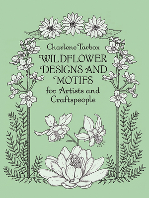 Imagen del vendedor de Wildflower Designs and Motifs for Artists and Craftspeople (Paperback or Softback) a la venta por BargainBookStores