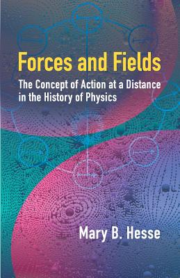 Imagen del vendedor de Forces and Fields: The Concept of Action at a Distance in the History of Physics (Paperback or Softback) a la venta por BargainBookStores