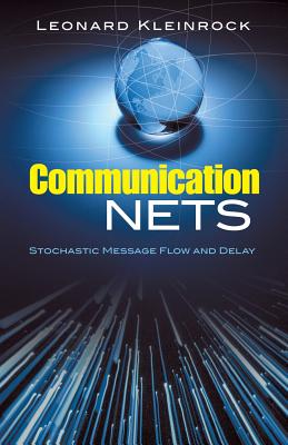 Image du vendeur pour Communication Nets: Stochastic Message Flow and Delay (Paperback or Softback) mis en vente par BargainBookStores