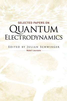 Seller image for Selected Papers on Quantum Electrodynamics (Paperback or Softback) for sale by BargainBookStores