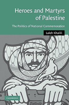 Immagine del venditore per Heroes and Martyrs of Palestine: The Politics of National Commemoration (Paperback or Softback) venduto da BargainBookStores