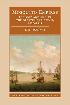 Bild des Verkufers fr Mosquito Empires: Ecology and War in the Greater Caribbean, 1620-1914 (Paperback or Softback) zum Verkauf von BargainBookStores