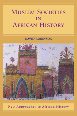 Seller image for Muslim Societies in African History (Paperback or Softback) for sale by BargainBookStores