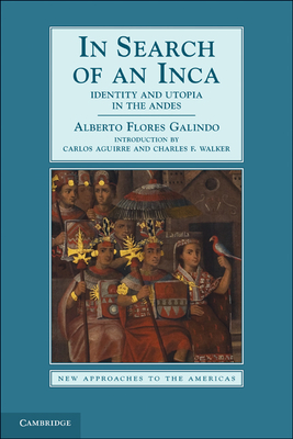 Bild des Verkufers fr In Search of an Inca: Identity and Utopia in the Andes (Paperback or Softback) zum Verkauf von BargainBookStores