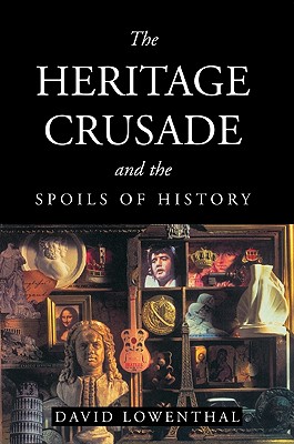 Image du vendeur pour The Heritage Crusade and the Spoils of History (Paperback or Softback) mis en vente par BargainBookStores