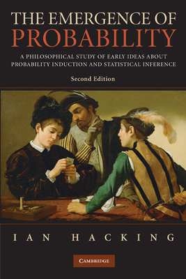 Imagen del vendedor de The Emergence of Probability: A Philosophical Study of Early Ideas about Probability, Induction and Statistical Inference (Paperback or Softback) a la venta por BargainBookStores