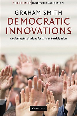 Imagen del vendedor de Democratic Innovations: Designing Institutions for Citizen Participation (Paperback or Softback) a la venta por BargainBookStores