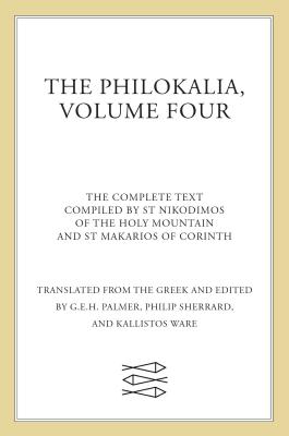 Seller image for The Philokalia, Volume 4: The Complete Text; Compiled by St. Nikodimos of the Holy Mountain & St. Markarios of Corinth (Paperback or Softback) for sale by BargainBookStores