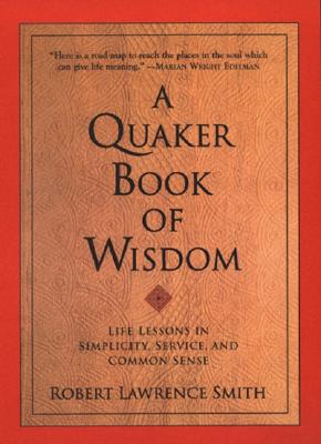 Seller image for A Quaker Book of Wisdom (Paperback or Softback) for sale by BargainBookStores